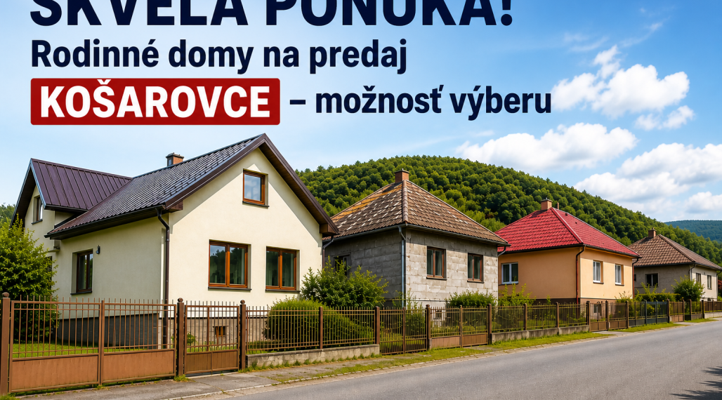 ID-3964 SKVELÁ PONUKA! Rodinné domy na predaj KOŠAROVCE – možnosť výberu