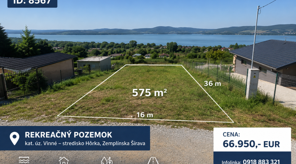 ID-8567 REKREAČNÝ POZEMOK na ZEMPLÍNSKEJ ŠÍRAVE (575 m2)
