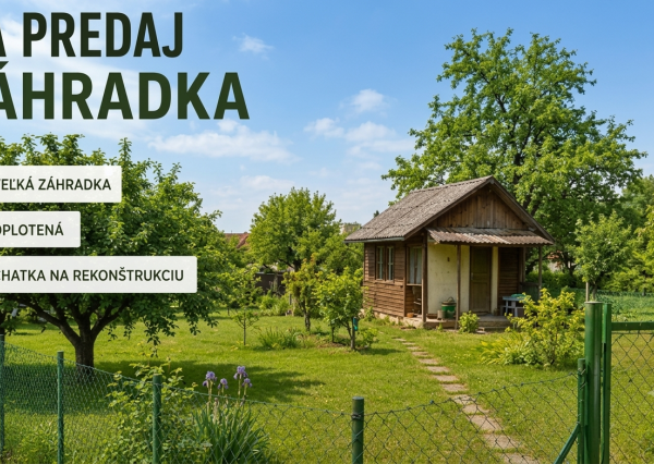 ID-4401 Na predaj záhrada s chatkou vo Veľkých Kapušanoch